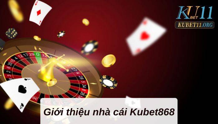 Kubet868- Giải mã những lý do nên tham gia sân chơi này